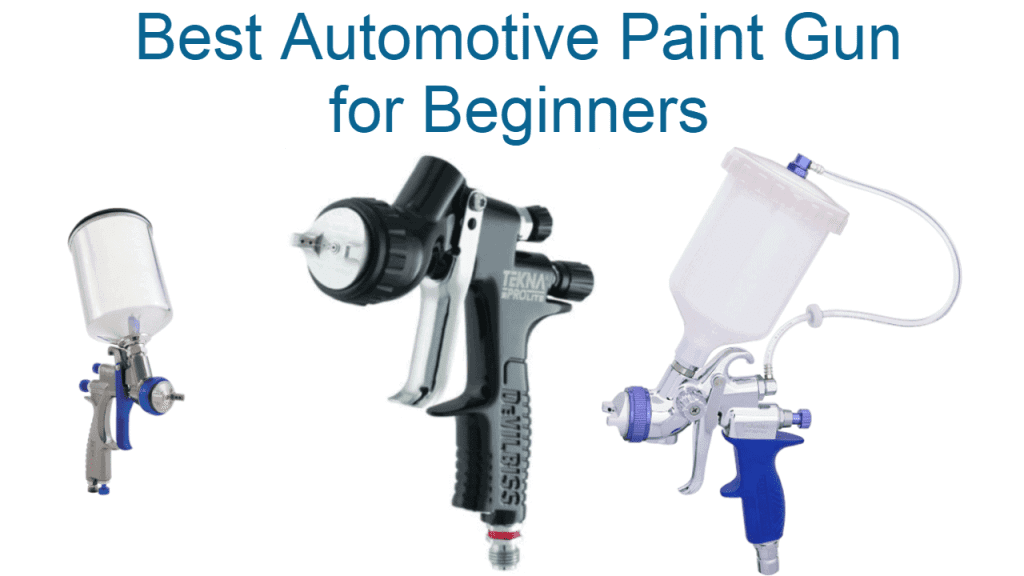 Best Automotive Paint Gun for Beginners / Top 3 Reviews 2021