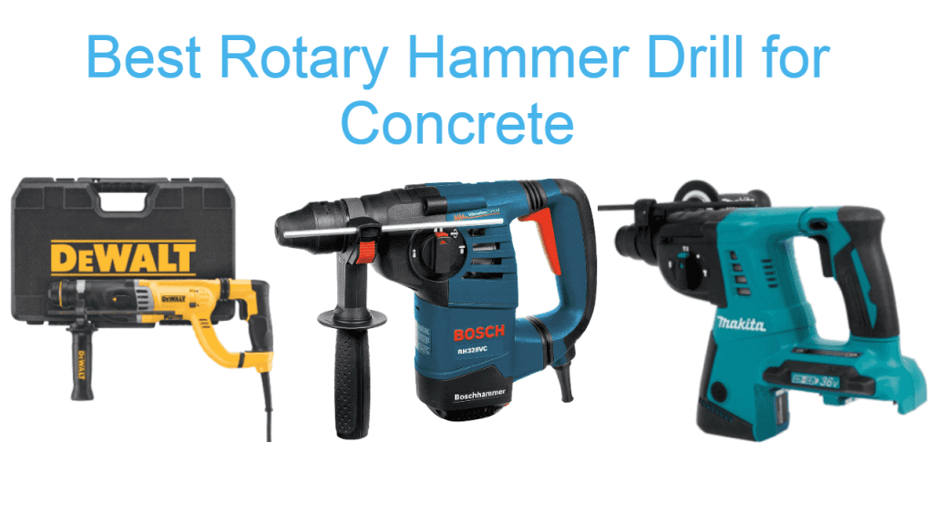 Best Rotary Hammer Drill for Concrete