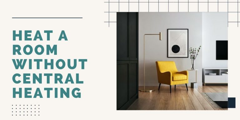 Cheapest Way to Heat a Room Without Central Heating • ThreeTwoHome